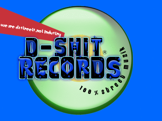 D-SHIT RECORDS